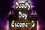 Deadly Day Escape 3