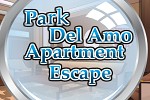 Park Del Amo Apartment Escape